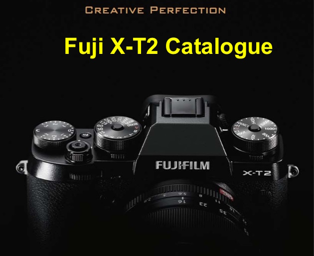 Fujifilm X-T2 Catalogue