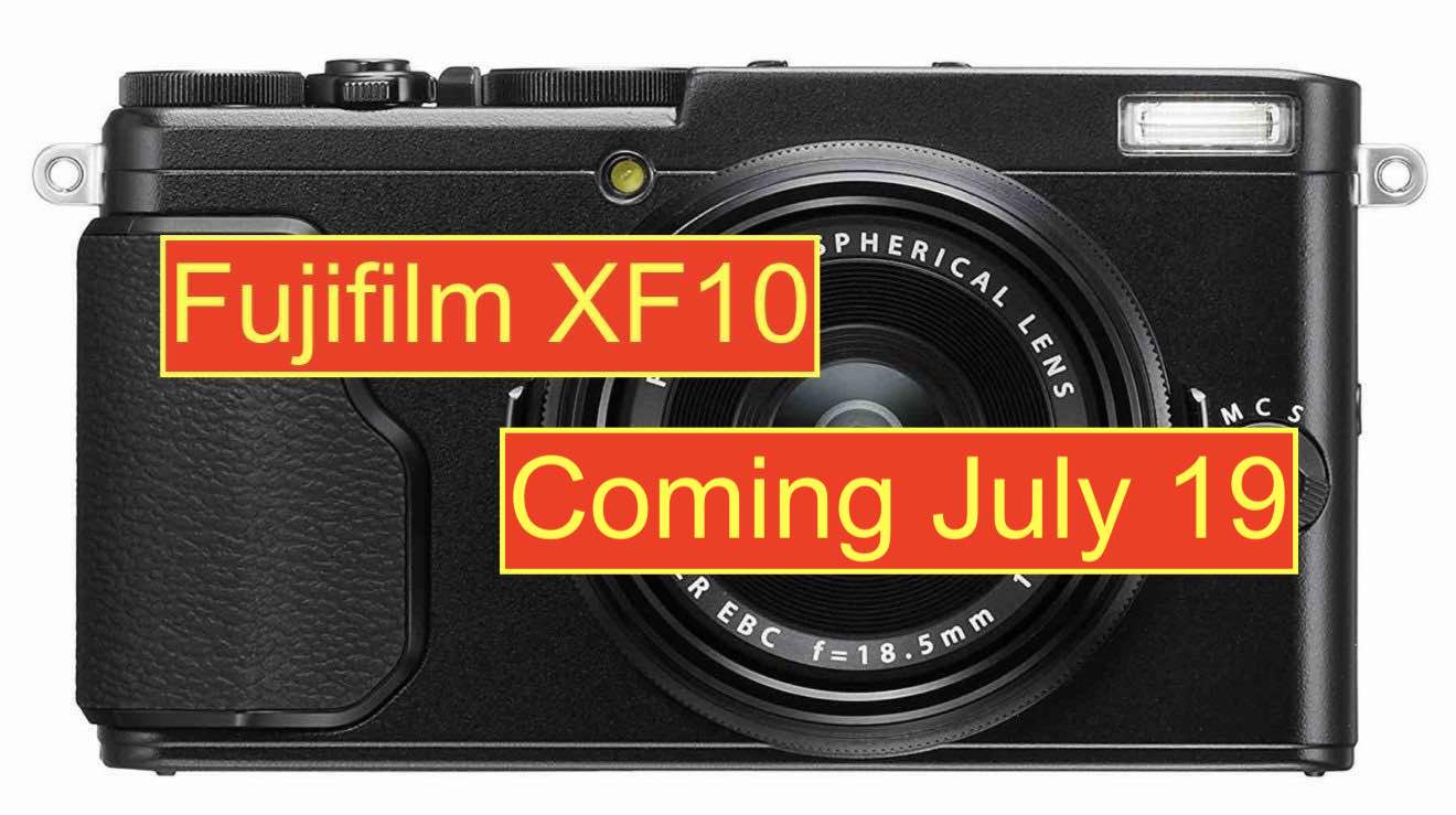 Fujifilm XF10 Announcement July 19 - Fuji Rumors