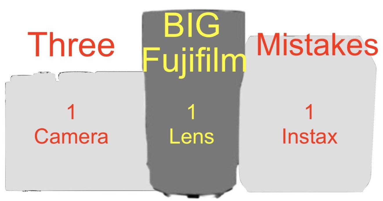 3 Big Errors FUJIFILM Makes in the Camera, Lenses and Instax World