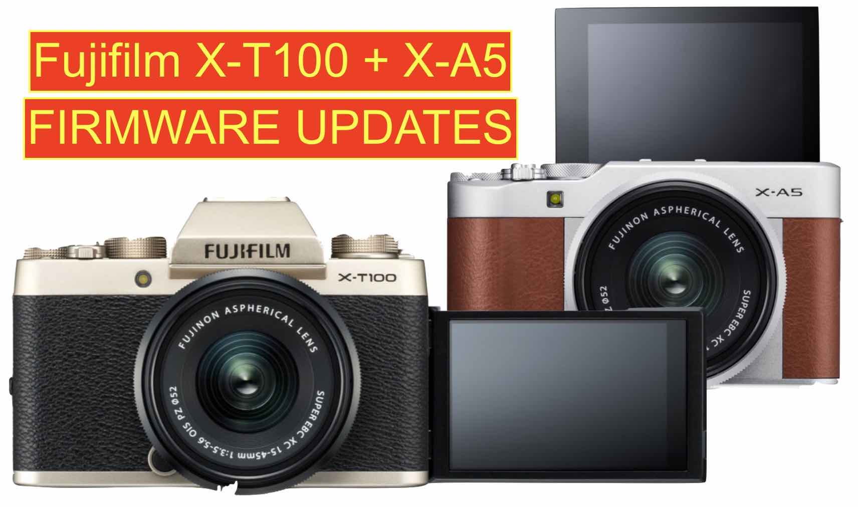 Fujifilm X-T100 and X-A5 Firmware Updates - Fuji Rumors
