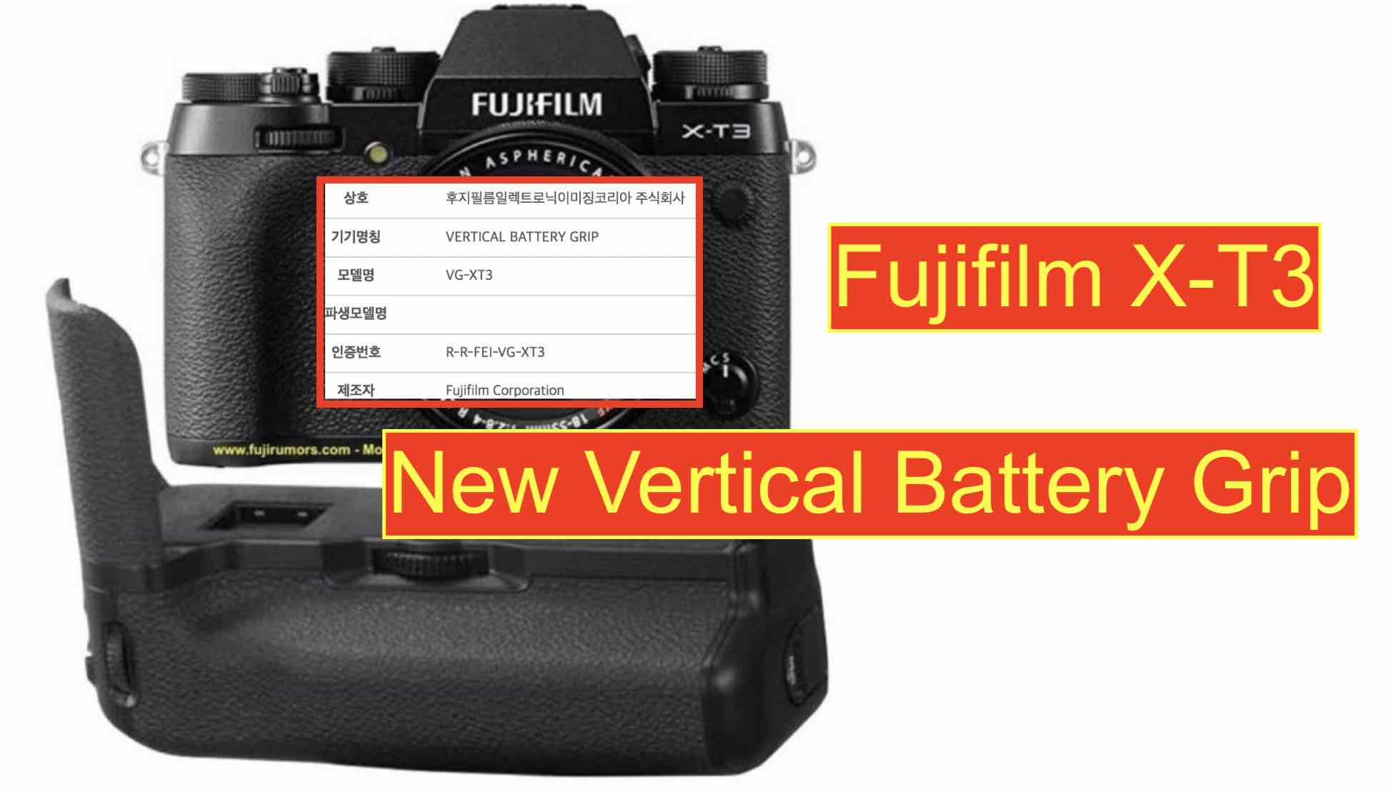 Fujifilm X-T3 New Vertical Battery Grip VG-XT3 Registered at the Radio ...