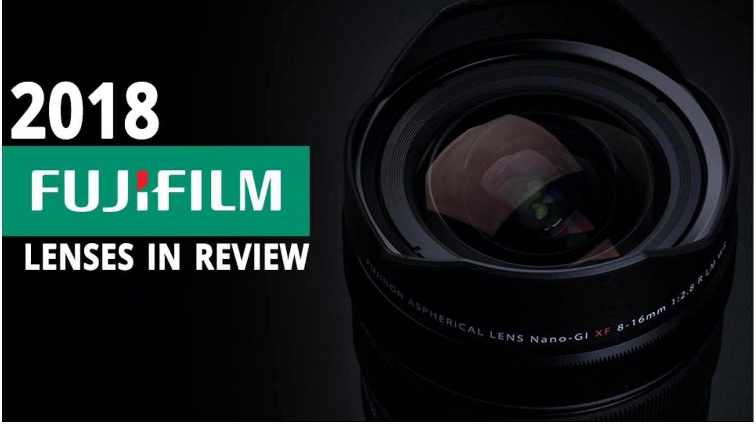 Fujifilm Lenses 2018 Top Picks, Reviews, Fujinon F1.4/1.2 vs F2 and in