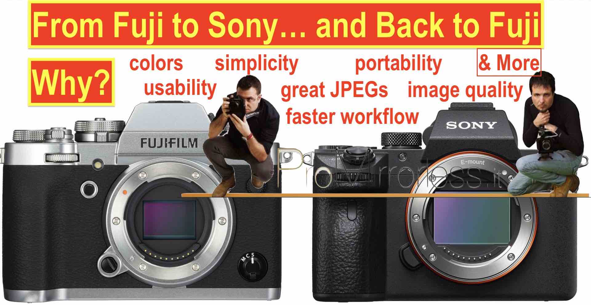 This Guy Left Fujifilm For Sony iii And Then Switched Back To Fujifilm X Read Why Here Fuji Rumors