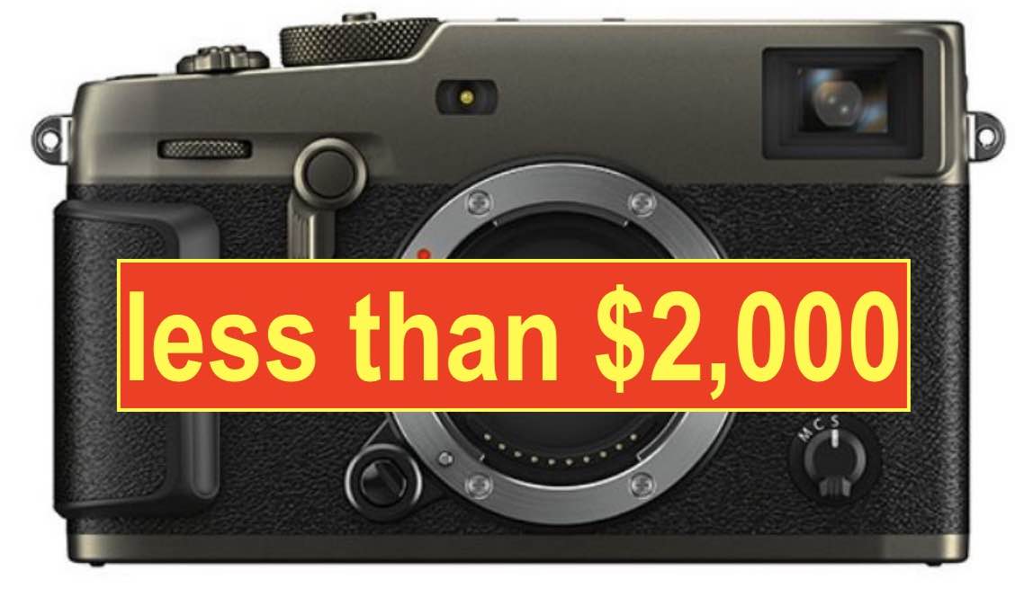 Don't Panic, the Fujifilm X-Pro3 will Cost LESS than $2,000 - Fuji Rumors