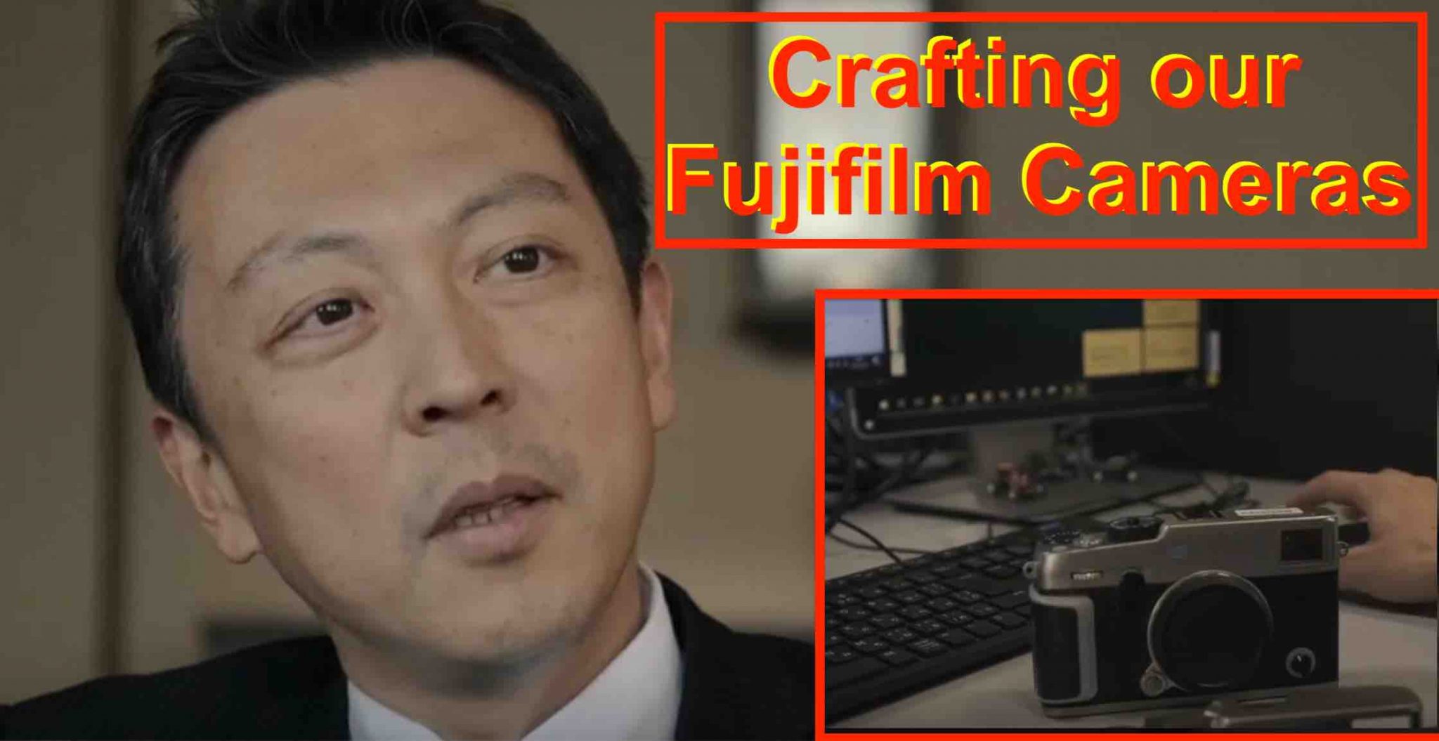 Documentary How Fujifilm Creates Our Cameras XPro3 Not a Product of