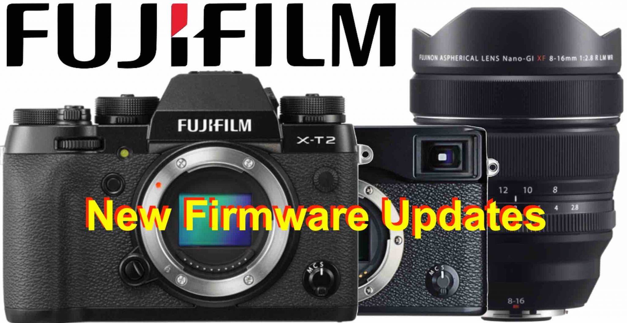 New Firmware Updates for Fujifilm XT2, XPro1, XA7, XE1 and Fujinon