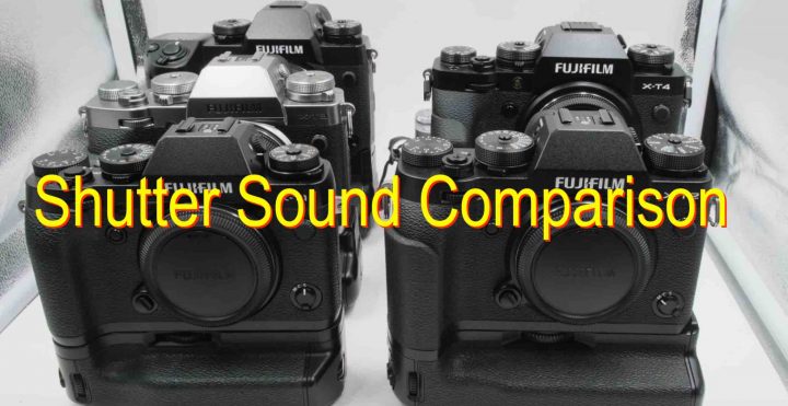 Shutter Sound Comparison Fujifilm X T4 Vs X H1 Vs X T3 Vs X T2 Vs X T1 Vs X100v Fuji Rumors