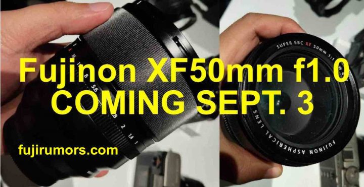 BREAKING: Fujinon XF 50mm f/1.0 Announcement on September 3 and cost $1,500  - Fuji Rumors