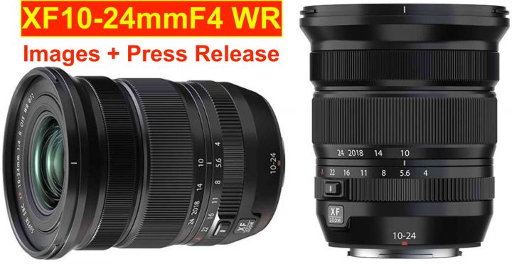 LEAKED: Fujinon XF10-24mmF4 R OIS WR IMAGES and PRESS RELEASE