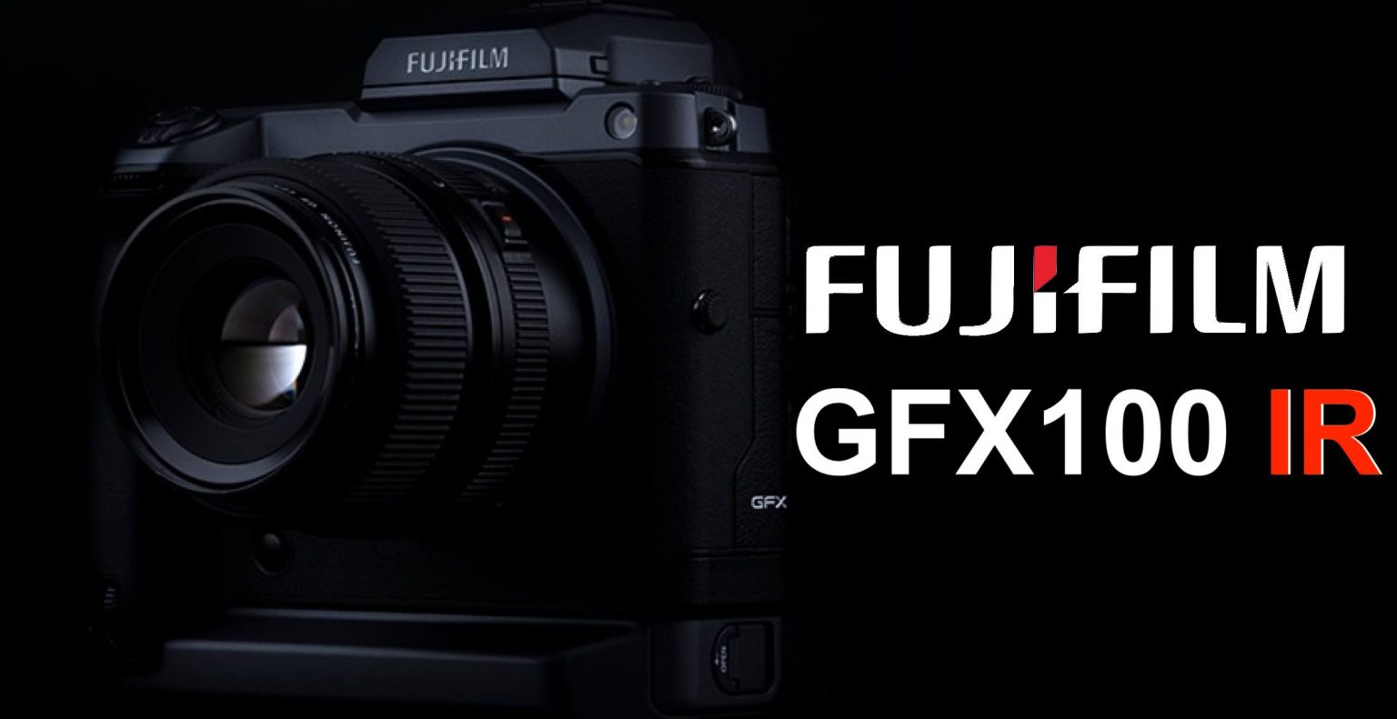 Fujifilm Introduces FUJIFILM GFX100 IR (Infrared) Version Large Format