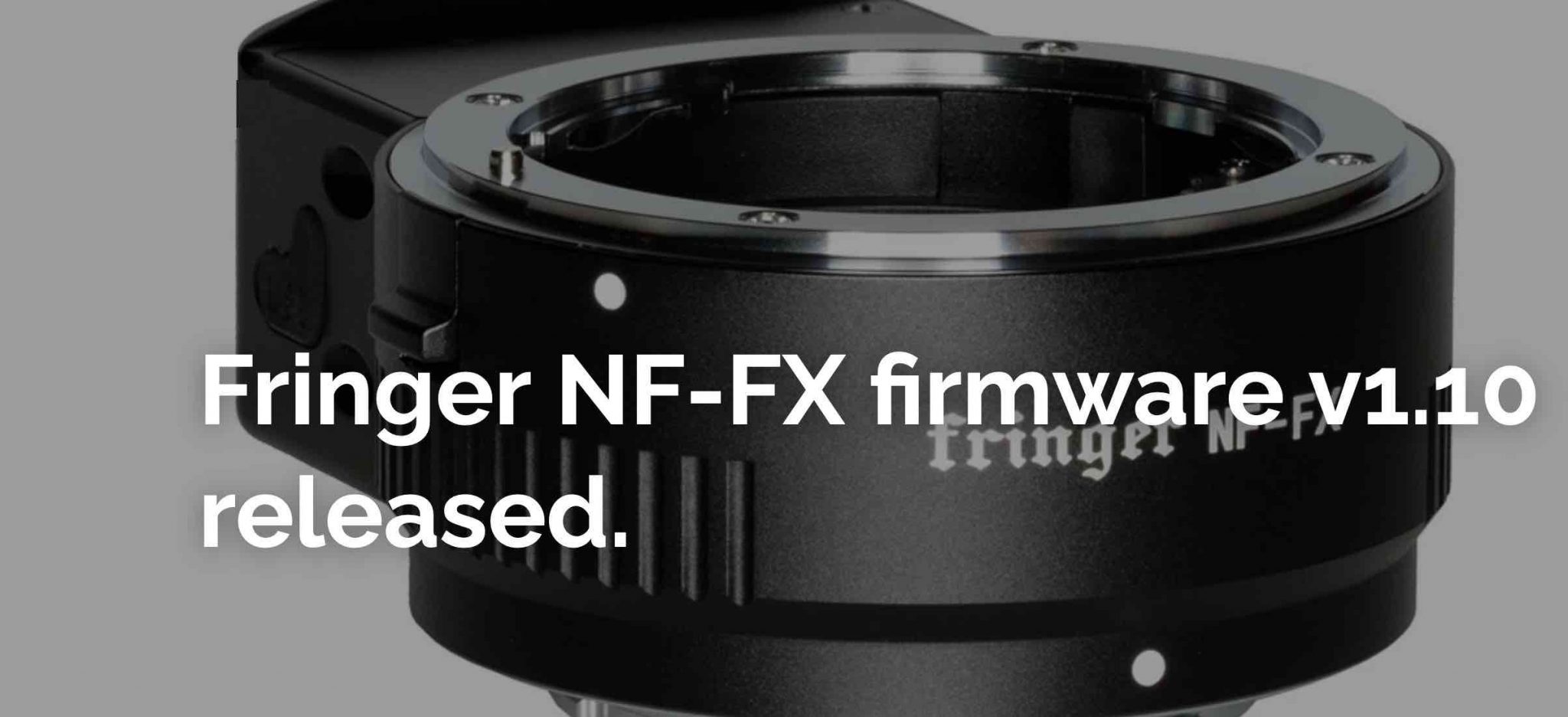 Fringer NF-FX Firmware v1.10 Released - Fuji Rumors