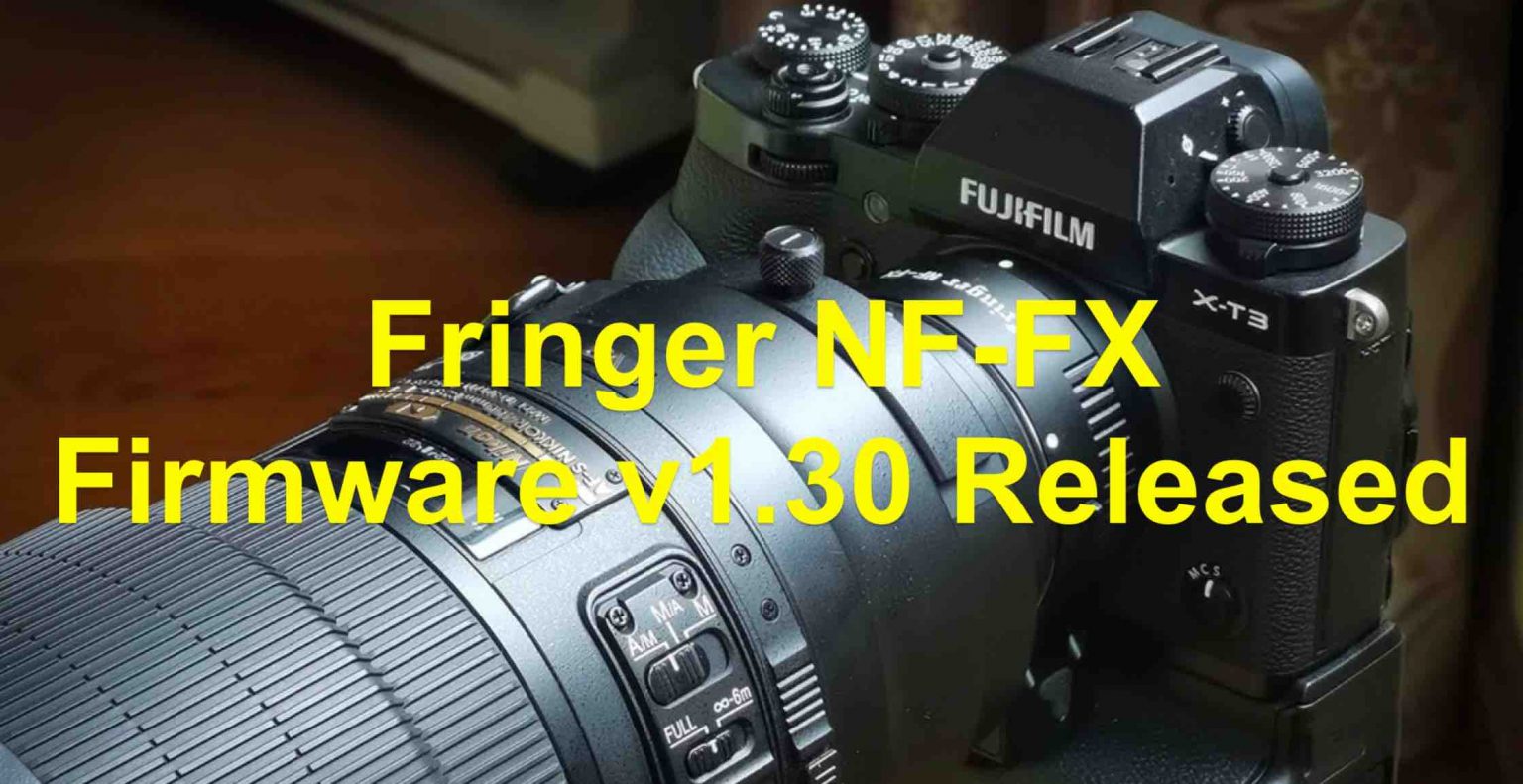 Fringer NF-FX Firmware 1.30 Released - Fuji Rumors