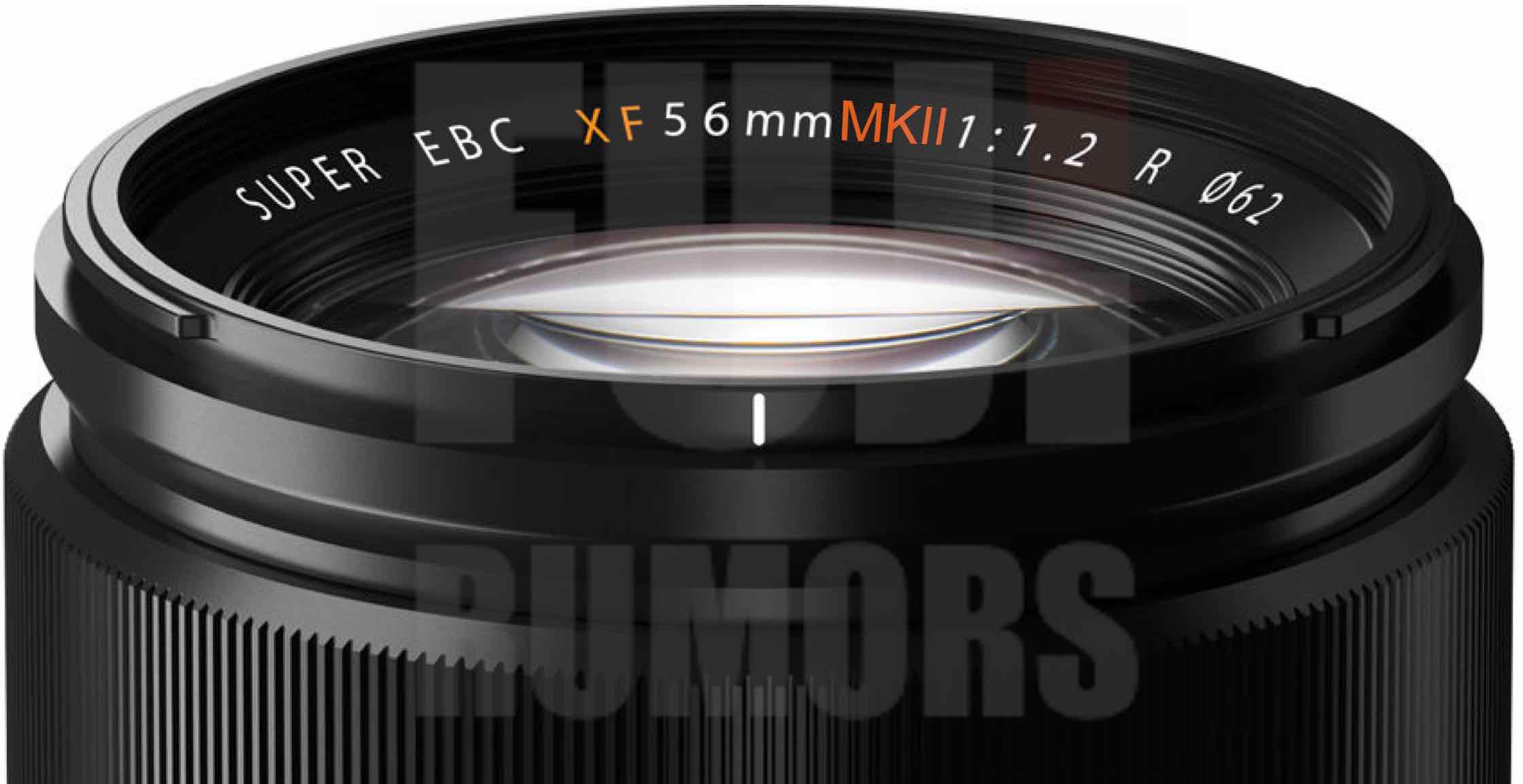 BREAKING: Fujifilm Working on Fujinon XF56mm f/1.2 MKII - Fuji Rumors
