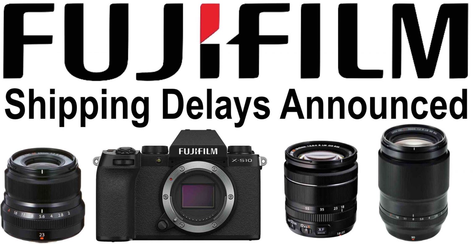 Fujifilm Announces Shipping Delays for Fujifilm X-S10, XF90mmF2 and
