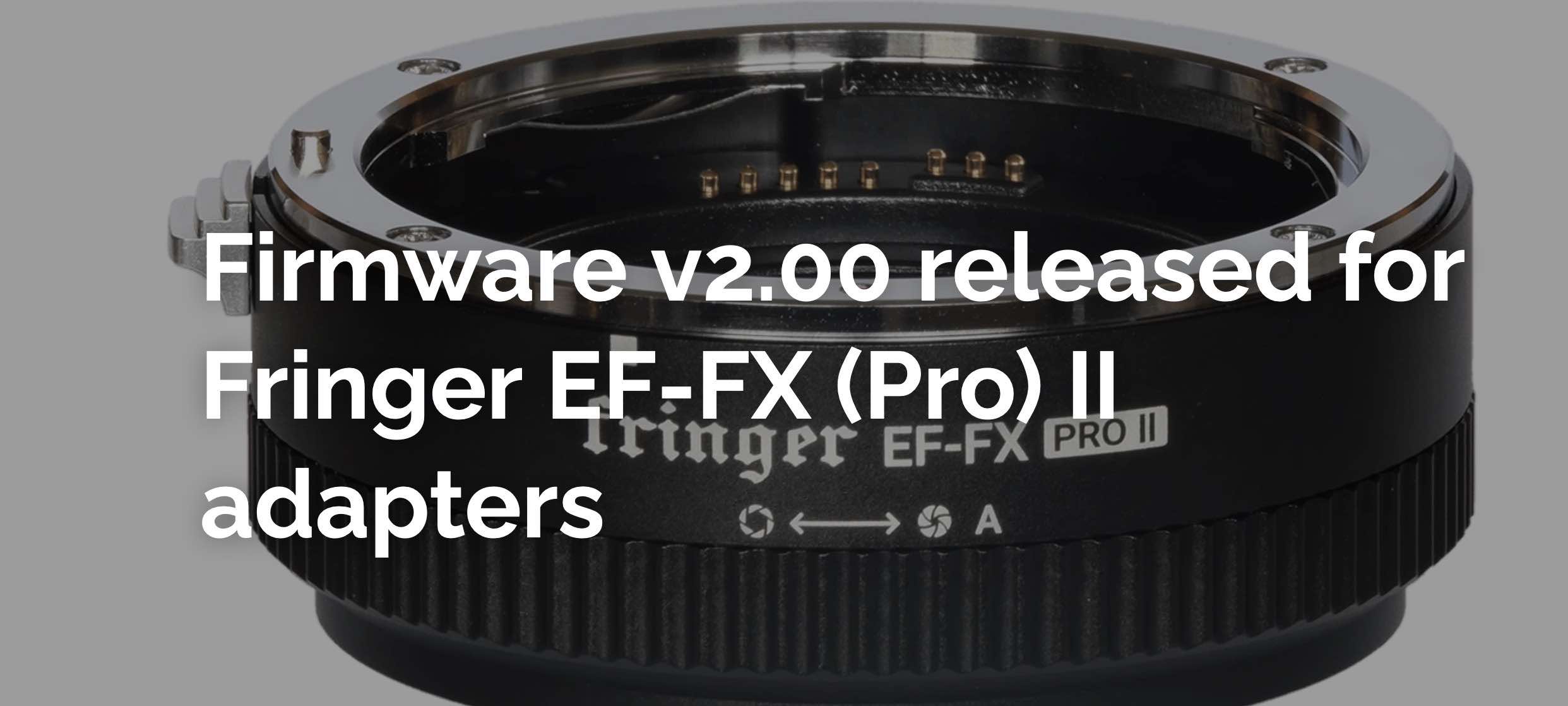 Fringer EX-FX (Pro) II Smart Autofocus Adapter Firmware 2.00 