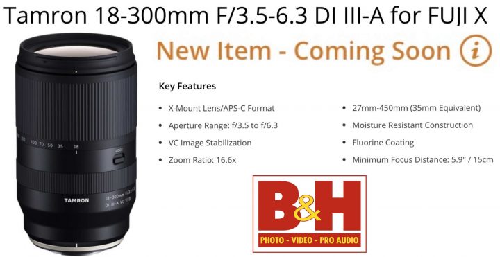 Tamron 18-300mm f/3.5-6.3 for Fujifilm X Listed at BHphoto - Fuji Rumors
