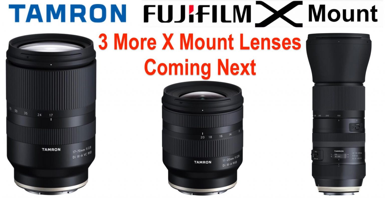 While Sigma Sleeps, Tamron Confirms Three More Fujifilm X Mount Lenses