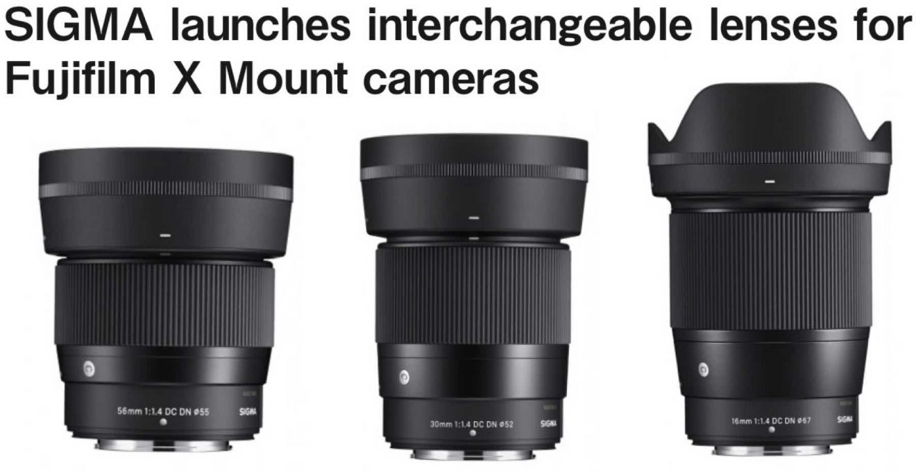 SIGMA launches interchangeable lenses for Fujifilm X Mount cameras Fuji Rumors