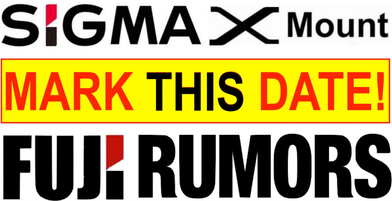 MARK THIS DATE Sigma X Mount Lenses to be Announced on... Fuji Rumors
