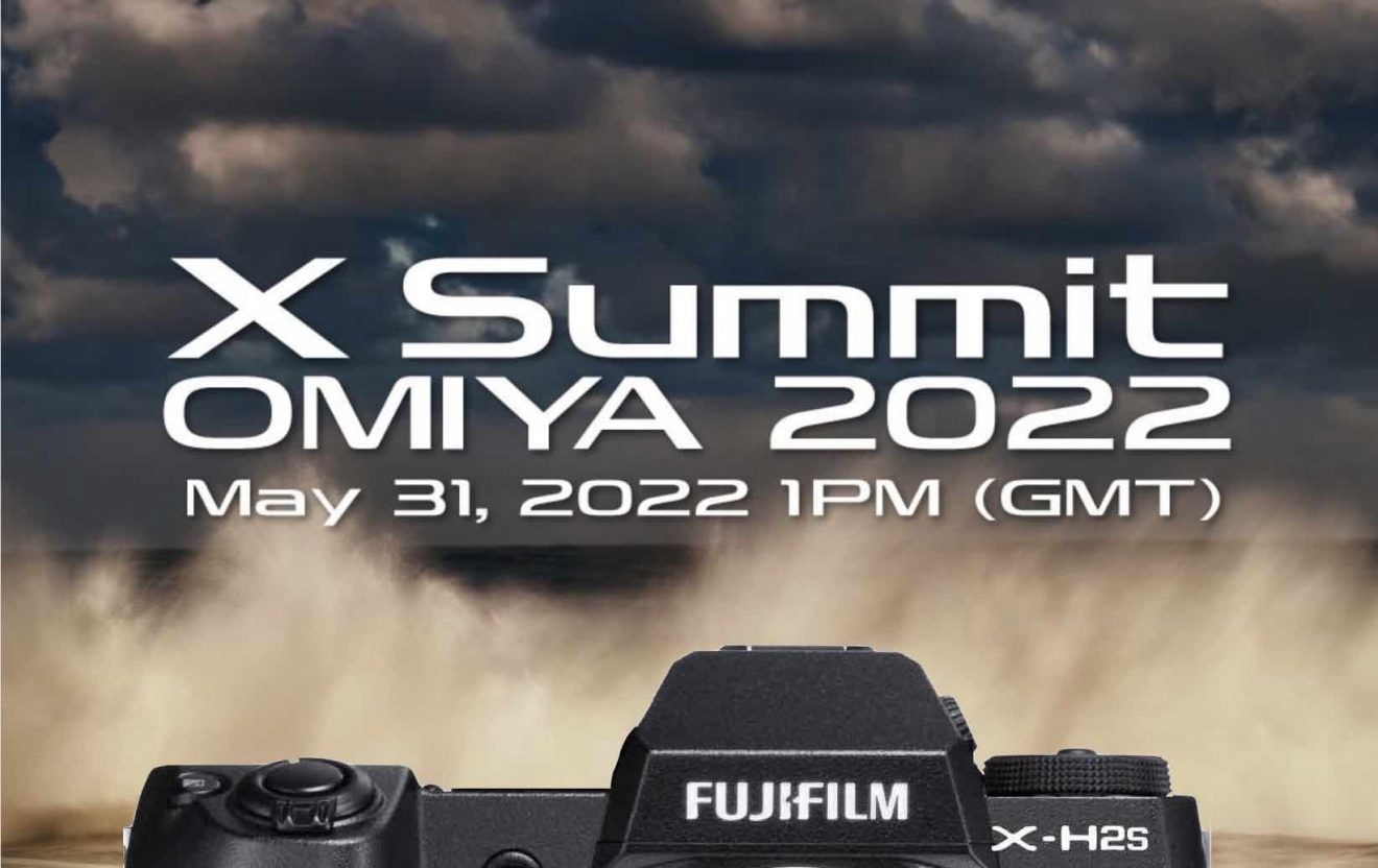 FUJIFILM X Summit Announced for May 31 at 9AM EST Fujifilm XH2S (but