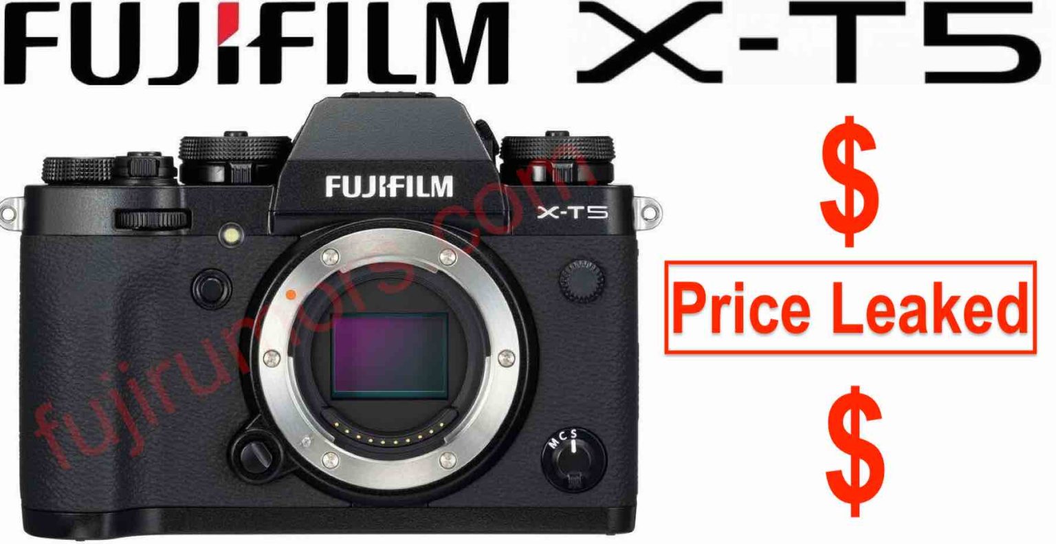BREAKING: Fujifilm X-T5 Price Leaked - Fuji Rumors
