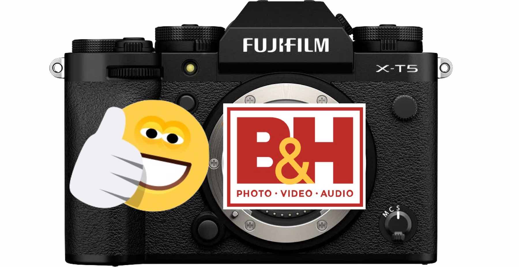 Don t Worry B H Photo Will Fulfill All Current Fujifilm X T5 Pre