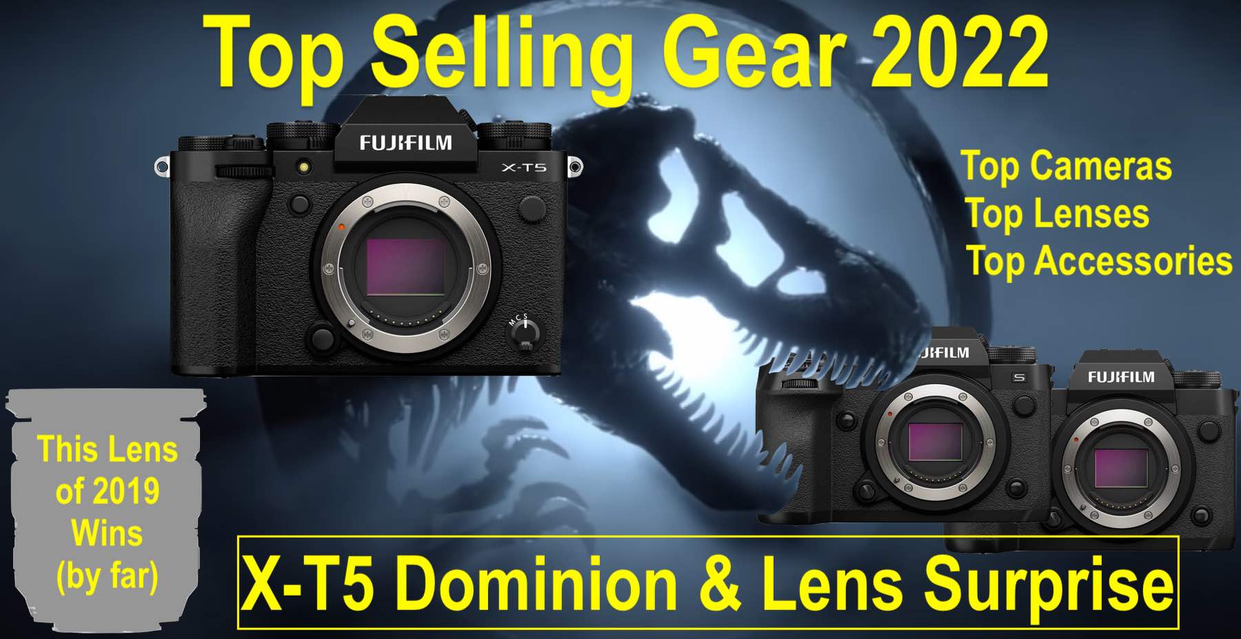 Best Selling Gear 2022 Fujifilm XT5 Dominion, Lens Surprise and About