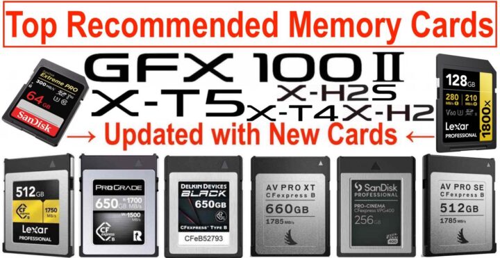 Best Memory Cards for Fujifilm GFX II, X T5, X T4, X H2, X H2S