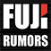 Fuji Rumors